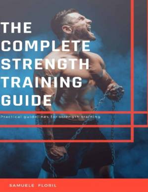 دانلود کتاب The Complete Strength Training Guide: Practical guidelines for strength training