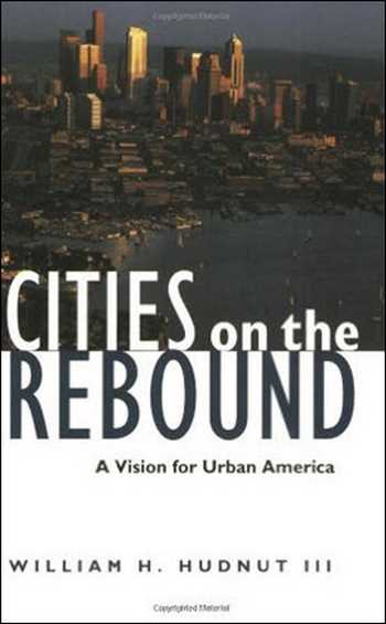 دانلود کتاب Cities on the Rebound – A Vision for Urban America