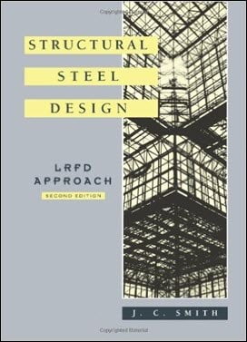 دانلود کتاب Smith J. C., Structural Steel Design LRFD Approach, 1996