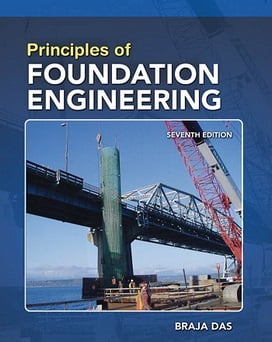 دانلود کتاب B. M. Das, Principles of Foundation Engineering, SI, 7th ed, 2011