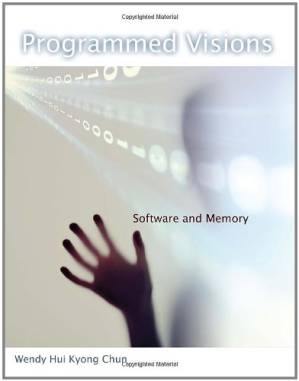 دانلود کتاب Programmed Visions: Software and Memory (Software Studies)