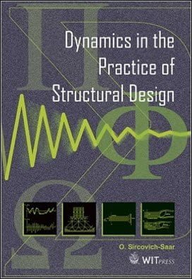دانلود کتاب Saar O. S., Dynamics in the Practice of Structural Design, 2006