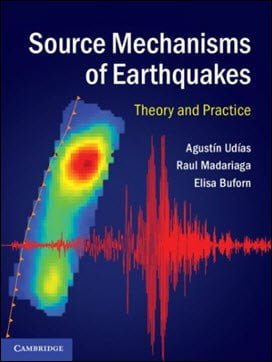 دانلود کتاب Udias A., Source Mechanisms of Earthquakes – Theory and Practice, 2014