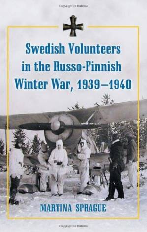 دانلود کتاب Swedish Volunteers in the Russo-Finnish Winter War, 1939-1940