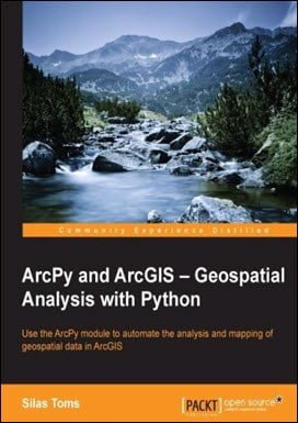 دانلود کتاب Toms S., ArcPy and ArcGIS – Geospatial Analysis with Python, 2015
