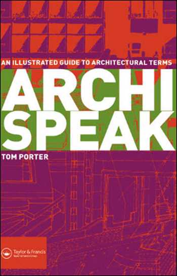 دانلود کتاب Archispeak – An illustrated guide to architectural terms