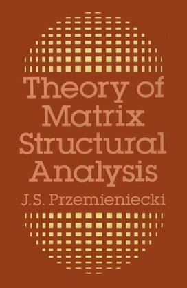 دانلود کتاب J. S. Przemieniecki, Theory of Matrix Structural Analysis, 1968