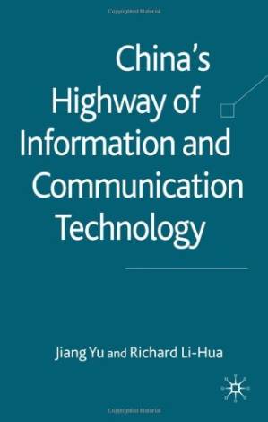دانلود کتاب China’s Highway of Information and Communication Technology