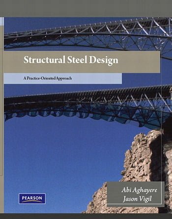 دانلود کتاب A. Aghayere, Structural Steel Design, 1st ed, 2009