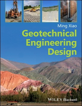 دانلود کتاب Xiao M., Geotechnical Engineering Design, 2015