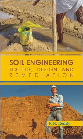 دانلود کتاب Reddy R. N., Soil Engineering – Testing Design And Remediation, 2010