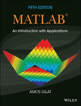 دانلود کتاب Gilat A., Matlab An Introduction with Applications, 5th ed, 2015