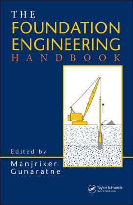 دانلود کتاب Gunaratne M., The Foundation Engineering Handbook, 2006