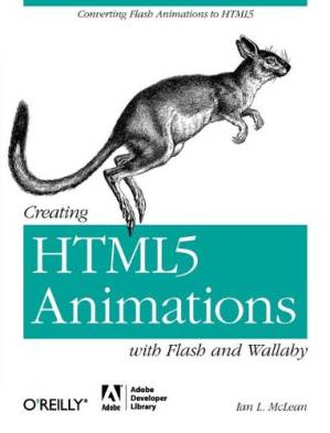 دانلود کتاب Creating HTML5 Animations with Flash and Wallaby