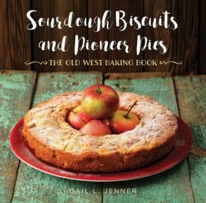دانلود کتاب Sourdough Biscuits and Pioneer Pies