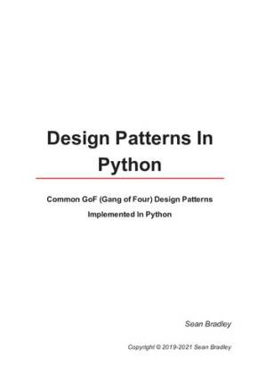 دانلود کتاب Design Patterns in Python: Common GOF (Gang of Four) Design Patterns implemented in Python