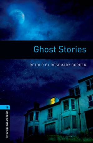 دانلود کتاب Ghost Stories – Oxford Bookworms 5