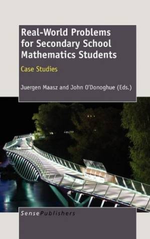 دانلود کتاب Real-World Problems for Secondary School Mathematics Students: Case Studies