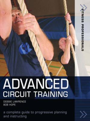 دانلود کتاب Advanced Circuit Training: A Complete Guide to Progressive Planning and Instructing