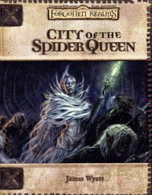 دانلود کتاب City of the Spider Queen (Dungeons & Dragons d20 3.0 Fantasy Roleplaying, Forgotten Realms Setting)