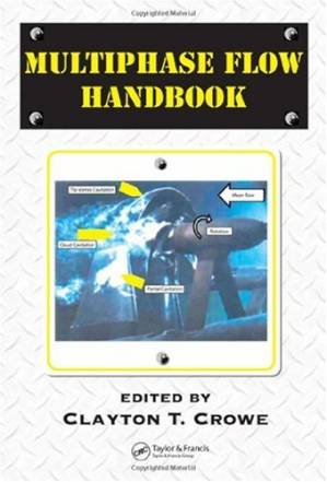 دانلود کتاب Multiphase Flow Handbook (Mechanical and Aerospace Engineering Series)