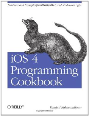 دانلود کتاب iOS 4 Programming Cookbook: Solutions & Examples for iPhone, iPad, and iPod touch Apps