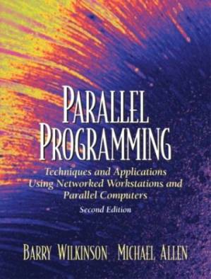 دانلود کتاب Parallel Programming: Techniques and Applications Using Networked Workstations and Parallel Computers (2nd Edition)