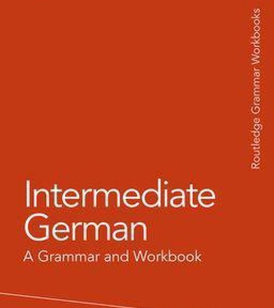 کتاب آلمانی اینترمدیت جرمن Intermediate German A Grammar and Workbook