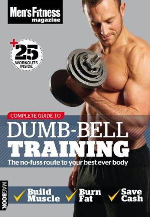 دانلود کتاب Men’s Fitness Complete Guide to Dumb-Bell Training