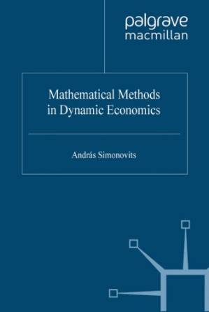 دانلود کتاب Mathematical Models in Dynamic Economics