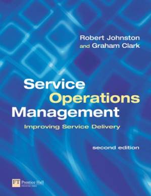 دانلود کتاب Service Operations Management: Improving Service Delivery (2nd Edition)