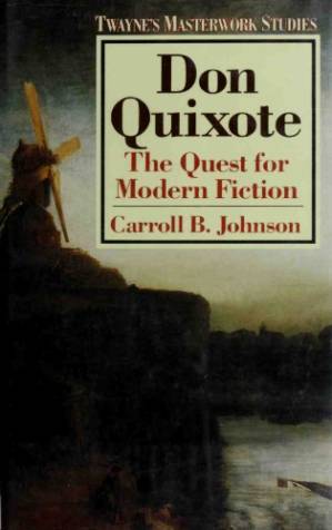 دانلود کتاب Don Quixote: The Quest For Modern Fiction