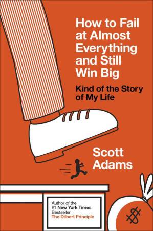 دانلود کتاب How to Fail at Almost Everything and Still Win Big: Kind of the Story of My Life