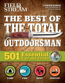 دانلود کتاب The Best of The Total Outdoorsman: 501 Essential Tips and Tricks