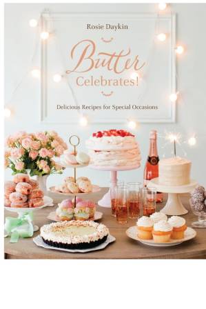 دانلود کتاب Butter Celebrates!: Delicious Recipes for Special Occasions