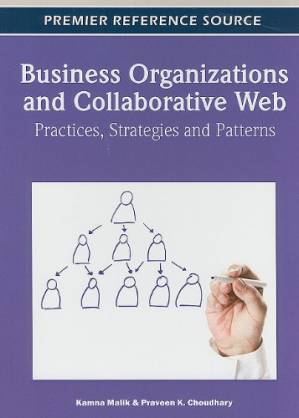 دانلود کتاب Business Organizations and Collaborative Web: Practices, Strategies and Patterns (Premier Reference Source)
