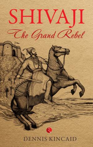 دانلود کتاب Shivaji: The Grand Rebel