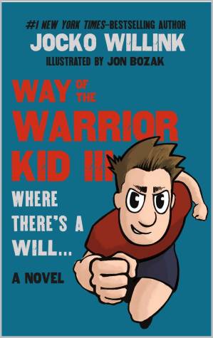 دانلود کتاب Way of the Warrior Kid 3: Where there’s a Will… (A Novel)