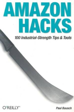 دانلود کتاب Amazon Hacks: 100 Industrial-Strength Tips and Techniques