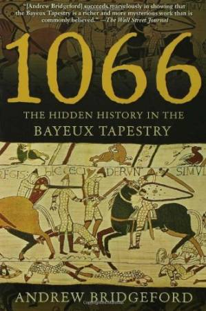 دانلود کتاب 1066: The Hidden History in the Bayeux Tapestry