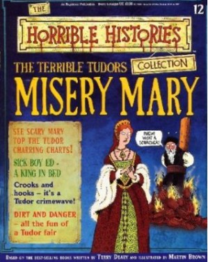 دانلود کتاب The Terrible Tudors: Misery Mary (Horrible History Magazines, #12)