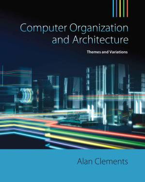 دانلود کتاب Computer Organization & Architecture: Themes and Variations