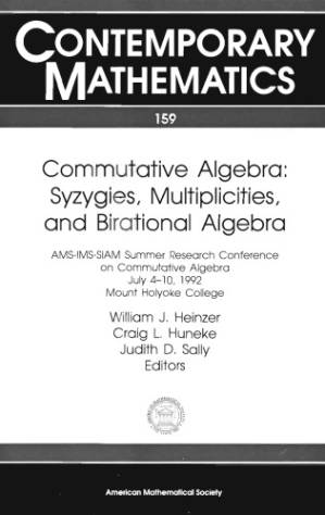 دانلود کتاب Commutative Algebra: Syzygies, Multiplicities, and Birational Algebra