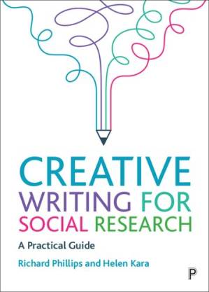 دانلود کتاب Creative Writing for Social Research: A Practical Guide
