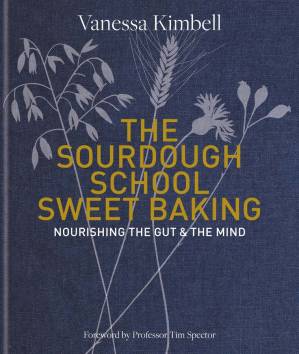 دانلود کتاب The Sourdough School: Sweet Baking: Nourishing the Gut & the Mind