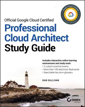 دانلود کتاب Official Google Professional Cloud Architect Study Guide
