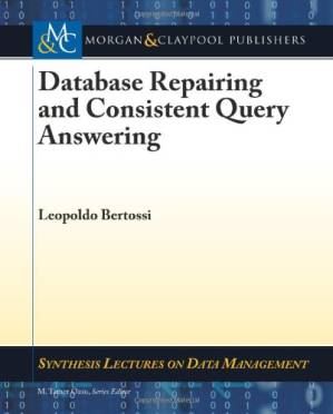 دانلود کتاب Database Repairing and Consistent Query Answering