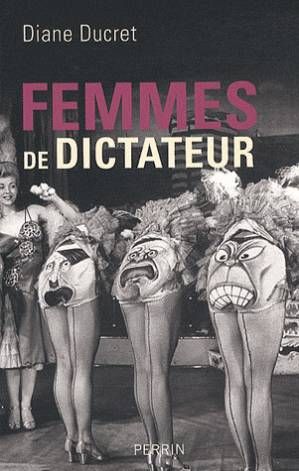 دانلود کتاب Femmes de dictateur