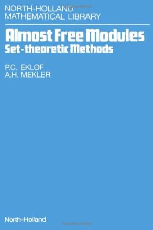دانلود کتاب Almost Free Modules: Set-Theoretic Methods