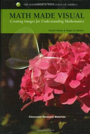 دانلود کتاب Math Made Visual: Creating Images for Understanding Mathematics